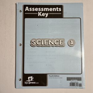 BJU Press Bob Jones Homeschool Curriculum Science 1 Assessments Key